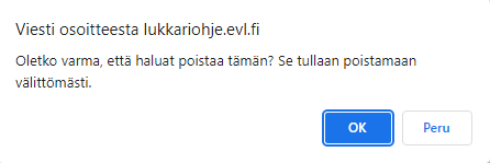 Kuvakaappaus ikkunasta joka varmistaa, että haluat poistaa lomakkeen.